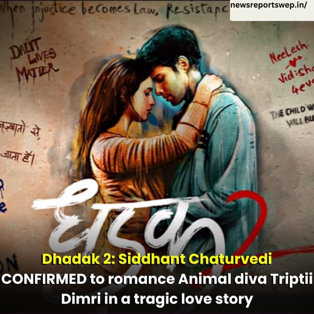 Dhadak 2: A Compelling Sequel that Explores Love and Social Norms