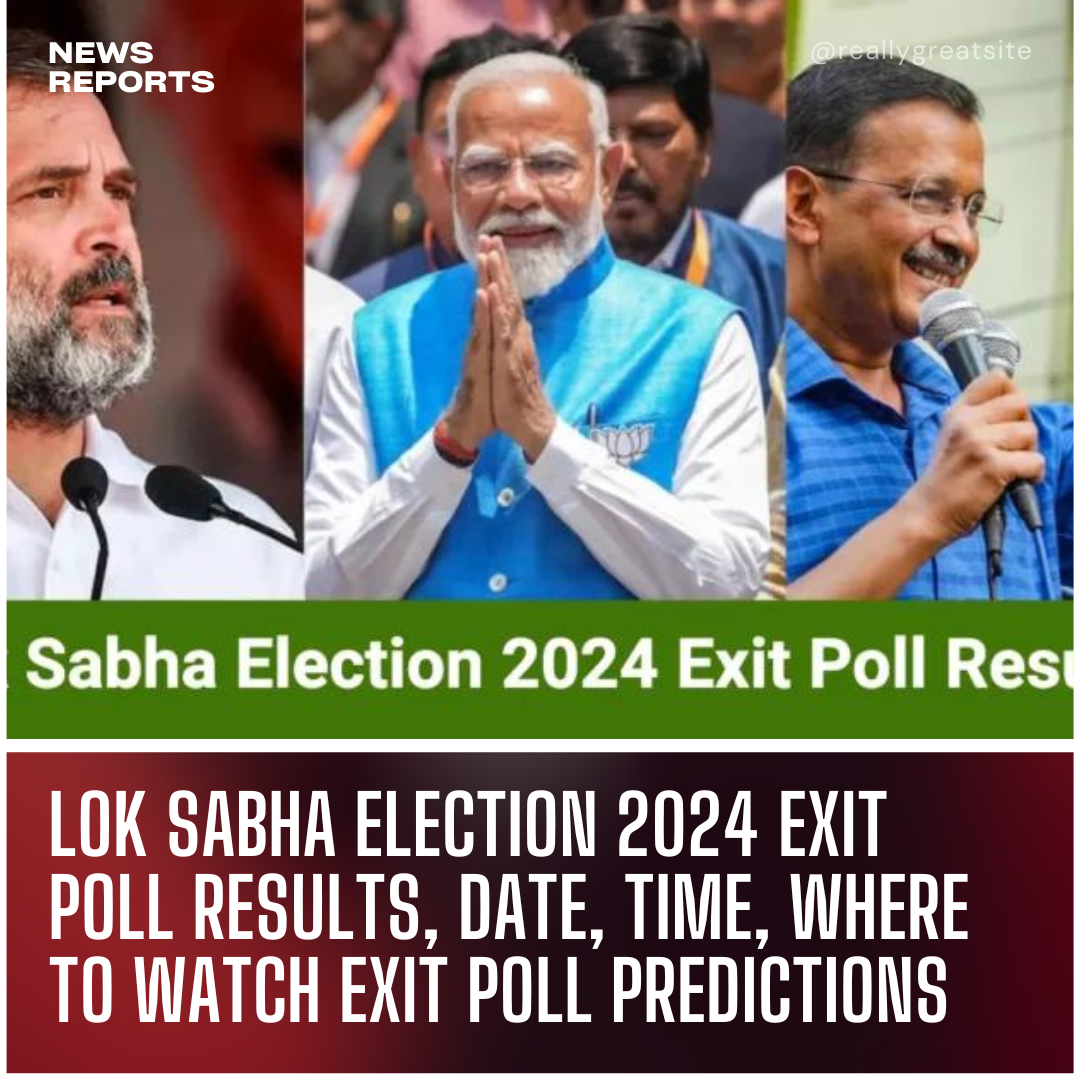 Lok Sabha Election 2024 Exit Poll Results, Date, time, where to watch Exit Poll predictions